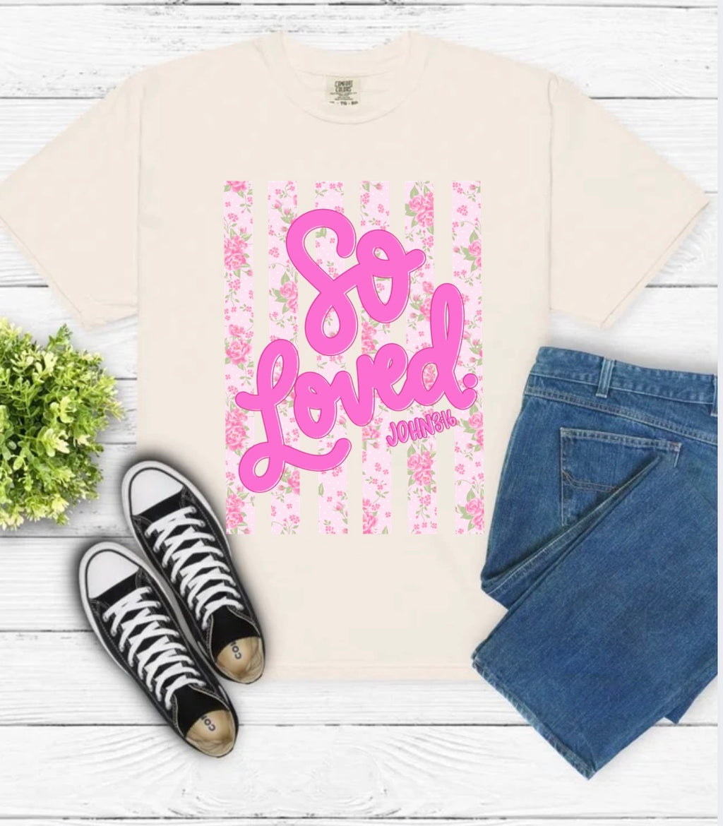 So Loved - T-shirt