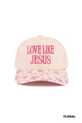 0304 Love Like Jesus Two Tone Cotton Hat SI-29584: FLORAL-195933 / OS