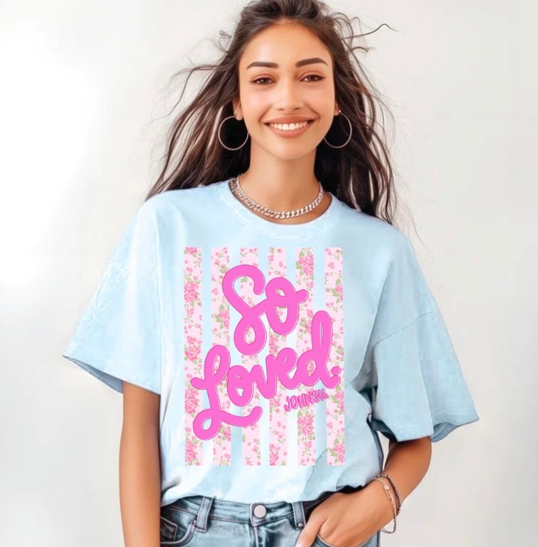 So Loved - T-shirt