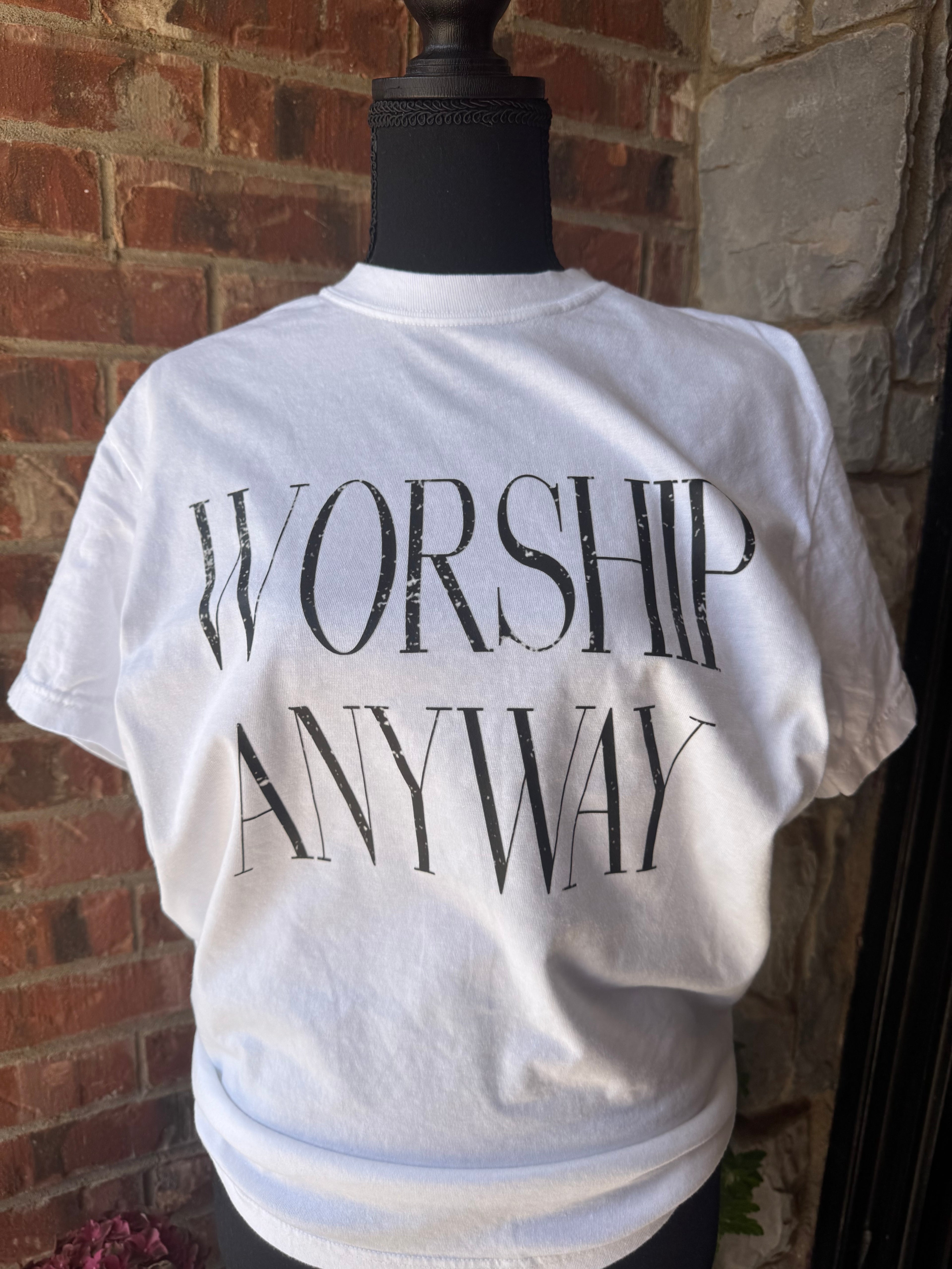 Worship Anyway T