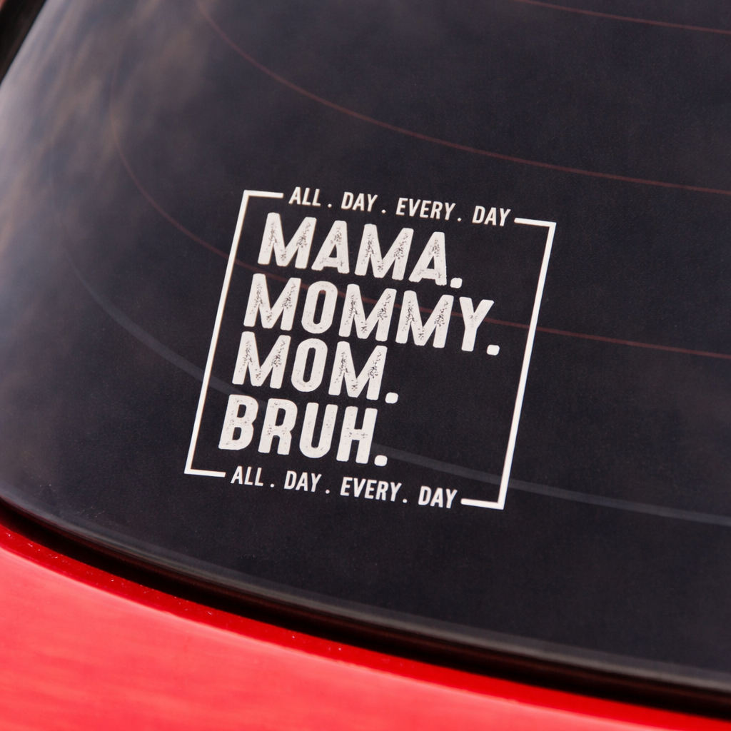 Mama- Bruh Car Decal